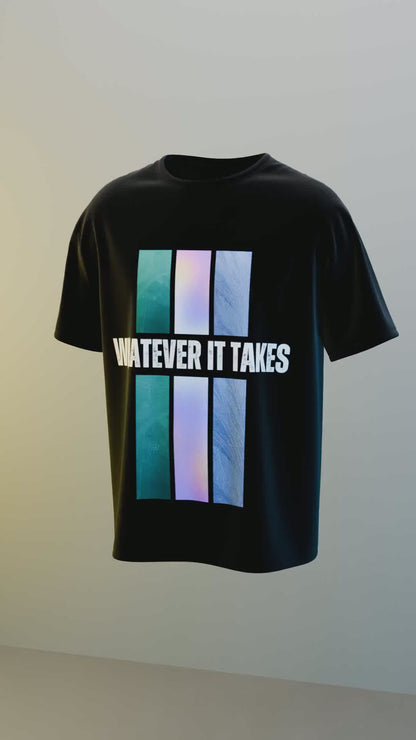 Black Determination T-Shirt - Whatever It Takes (Unisex)